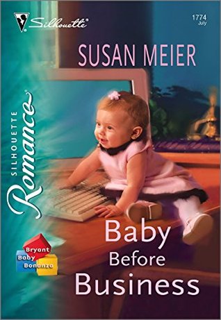 Baby Before Business (Bryant Baby Bonanza Book 1)