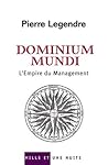 Dominium Mundi : L'Empire du Management Dominium Mundi : L'Empire du Management