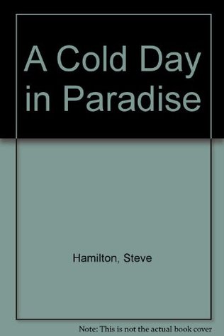 A Cold Day in Paradise