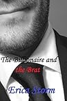 The Billionaire and the Brat Part 1 The Billionaire and the Brat Part 1
