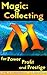 Magic: Collecting for Power Profit and Prestige