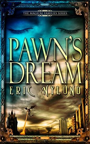 Pawn S Dream By Eric S Nylund
