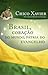 Brasil, Coração do Mundo, Pátria do Evangelho