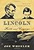 Abraham Lincoln, a Man of Faith and Courage by Joe L. Wheeler