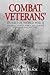 Combat Veterans Stories of World War II: Volume 1, North Africa and Europe November 1942 - May 1945