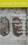 Our Latest Ideas About Five Number Lotto Games: How to Play Fantasy 5, Cash 5, Mega Millions, and Powerball