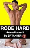 Rode Hard (Jake & Lucas #5)