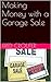 Making Money with a Garage Sale by Fred Crouter