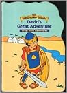 David's Great Adventure (The Beginners Bible, #2) David's Great Adventure (The Beginners Bible, #2)