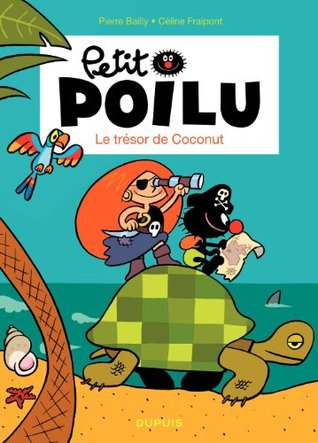 Petit Poilu – tome 9 - Le trésor de Coconut (French Edition)