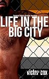 Life in the Big City