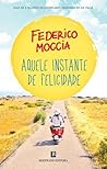 Aquele Instante de Felicidade by Federico Moccia