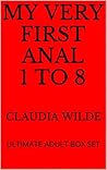 My Very First Anal 1 to 8: ULTIMATE ADULT BOX SET My Very First Anal 1 to 8: ULTIMATE ADULT BOX SET