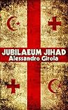 Jubilaeum Jihad (Italian Edition)