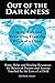 Out of the Darkness: Coping With and Recovering From the Death of a Child: Hope, Help, and Healing Resources for Bereaved Parents and Anyone Touched by the Loss of a Child
