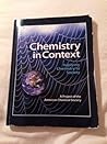 Chemistry in Context (Chemistry in Context: Applying Chemistry to Society Seventh Edition)