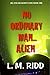 No Ordinary Man...Alien (All For An Alien's Love Book 1)