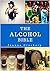 The Alcohol Bible: Brewing, serving and bartending.