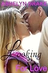Looking For Love by Ashelyn Drake