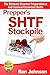 SHTF Stockpile: The Ultimate, Disaster Preparedness, And, Survival Essentials, Guide