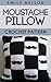Moustache Pillow: Crochet Pattern