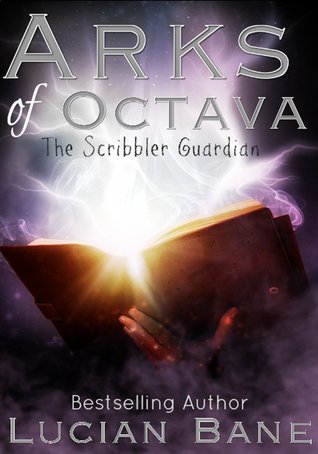 The Scribbler Guardian (Arks of Octava #1)