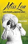 Miss Lou: Louise Bennett and the Jamaican Culture