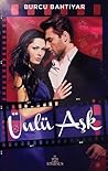 Ünlü Aşk by Burcu Bahtiyar