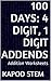 100 Days Math Addition Series: 4 Digit, 1 Digit Addends, Daily Practice Workbook To Improve Mathematics Skills: Maths Worksheets