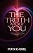 The Truth About You