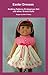 Easter Dresses: Knitting Patterns fit American Girl and other 18-Inch Dolls