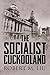 The Socialist Cuckooland