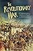 The Revolutionary War: A Ch...