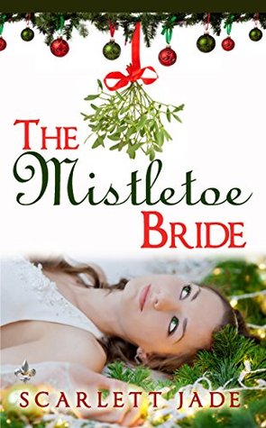 The Mistletoe Bride (Kindle Edition)
