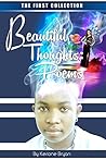 Beautiful Thoughts by KTP - Kerione The Poet
