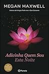 Adivinha Quem Sou Esta Noite by Megan Maxwell
