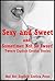 Sexy and Sweet and Sometimes Not So Sweet! Twenty Explicit Erotica Stories