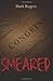Smeared by Mark Rogers
