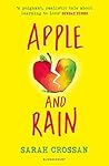 [(Apple and Rain)] [By (author) Sarah Crossan] published on by Sarah Crossan