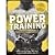 Men's Health Power Training: Build Bigger, Stronger Muscles Through Performance-Based Conditioning