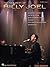 The New Best of Billy Joel Songbook (Piano Solo)
