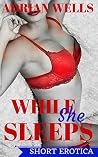 While She Sleeps:...
