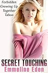 Secret Touching (Forbidden Growing Up Together Taboo)