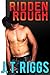 Ridden Rough: My Gay First Time
