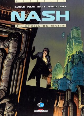 Nash, tome 1 : Etoile du matin (Hardcover)