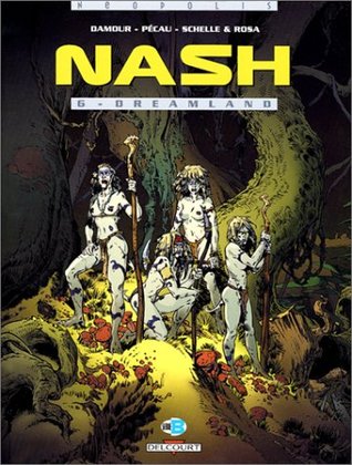 Nash, tome 6 : Dreamland (Hardcover)