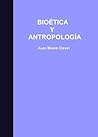 Bioética y antrop...