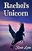 Rachel's Unicorn