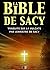 La Bible de Sacy (French Edition)