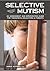 Selective Mutism: An Assessment and Intervention Guide for Therapists, Educators & Parents